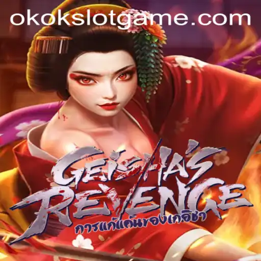 Unveiling GeishasRevenge: An Intriguing Journey Into Okokslot's Newest Game