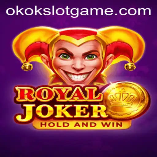 Exploring the Thrilling World of Royaljoker and Okokslot