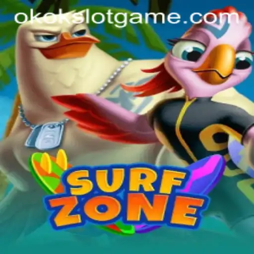 Explore the Exciting World of SurfZone: A Thrilling Ride with Okokslot